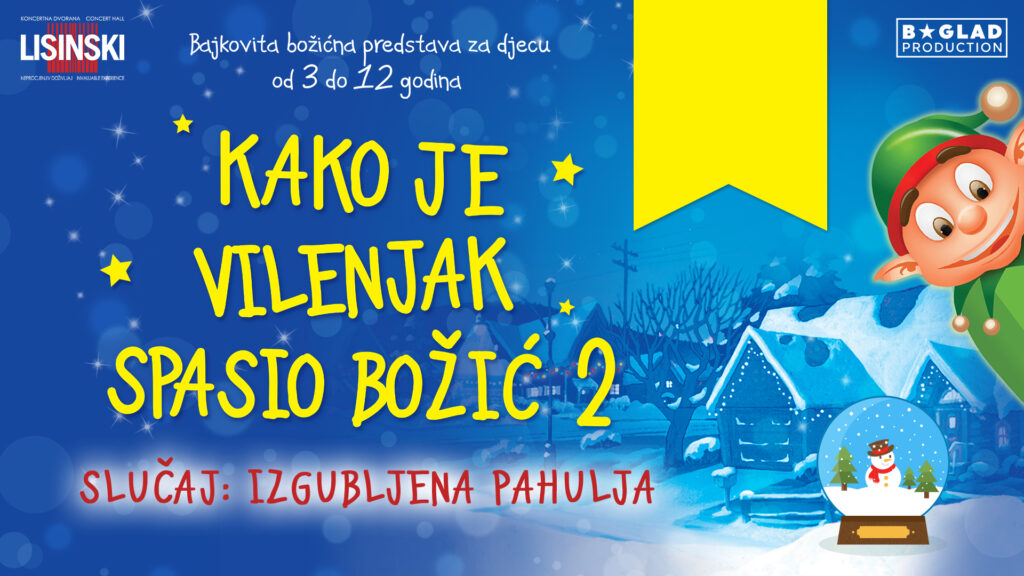 KAKO JE VILENJAK SPASIO BOŽIĆ 2, predstava za djecu