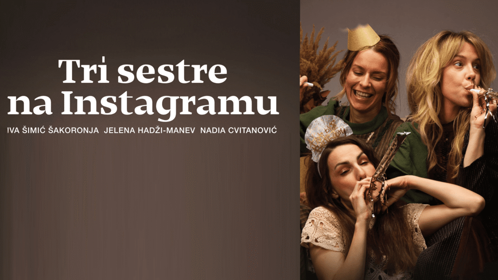 TRI SESTRE NA INSTAGRAMU, komedija